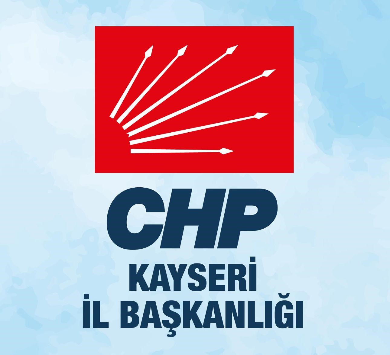 CHP Kayseri İl Başkanlığı’ndan Sağduyu Çağrısı